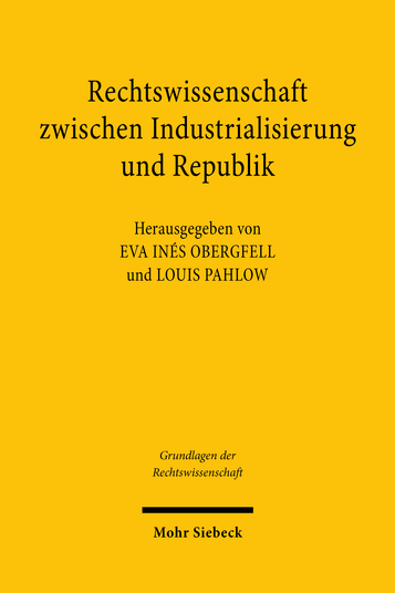 Pahlow_Buch_Rechtswissenschaft_zwischen_Industrialisierung_und_Republik